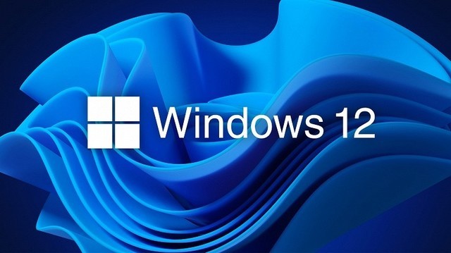 Windows 12有消息了 或于2024年发布