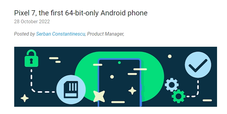 谷歌证实：Pixel 7 系列是首款纯64位安卓手机
